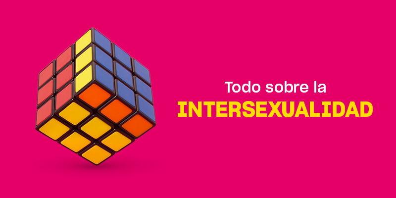 Qué es y qué no es la INTERSEXUALIDAD