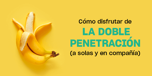 Cómo disfrutar de la doble penetración a solas ...